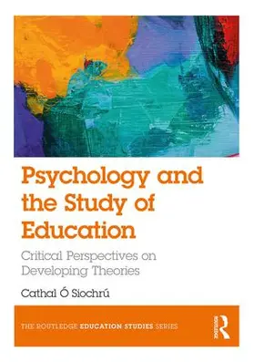 Ó Siochrú |  Psychology and the Study of Education | Buch |  Sack Fachmedien
