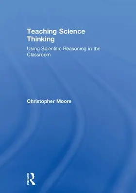 Moore | Teaching Science Thinking | Buch | 978-1-138-23795-7 | sack.de