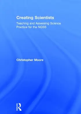 Moore | Creating Scientists | Buch | 978-1-138-23797-1 | www.sack.de