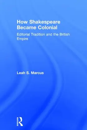 Marcus |  How Shakespeare Became Colonial | Buch |  Sack Fachmedien