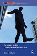 Scicluna |  European Union Constitutionalism in Crisis | Buch |  Sack Fachmedien