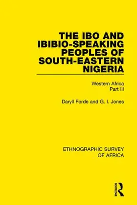 Forde / Jones |  The Ibo and Ibibio-Speaking Peoples of South-Eastern Nigeria | Buch |  Sack Fachmedien