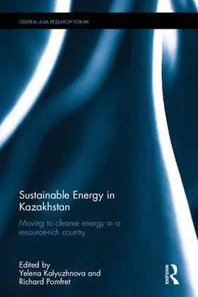 Kalyuzhnova / Pomfret |  Sustainable Energy in Kazakhstan | Buch |  Sack Fachmedien