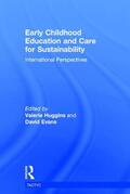 Huggins / Evans |  Early Childhood Education and Care for Sustainability | Buch |  Sack Fachmedien