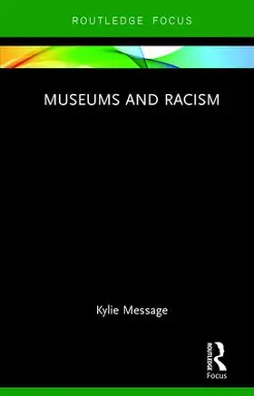 Message |  Museums and Racism | Buch |  Sack Fachmedien