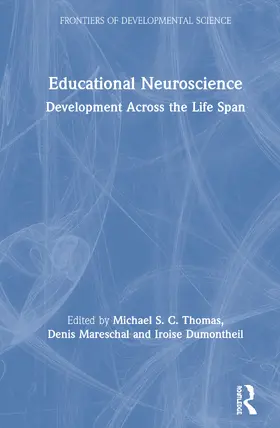 Thomas / Mareschal / Dumontheil |  Educational Neuroscience | Buch |  Sack Fachmedien
