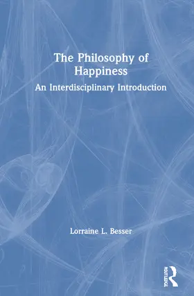 Besser |  The Philosophy of Happiness | Buch |  Sack Fachmedien