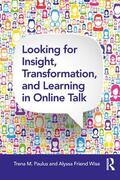 Paulus / Wise |  Looking for Insight, Transformation, and Learning in Online Talk | Buch |  Sack Fachmedien