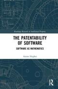 Hughes |  The Patentability of Software | Buch |  Sack Fachmedien