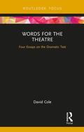 Cole |  Words for the Theatre | Buch |  Sack Fachmedien