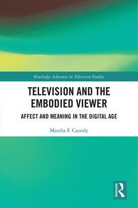 Cassidy | Television and the Embodied Viewer | Buch | 978-1-138-24076-6 | sack.de