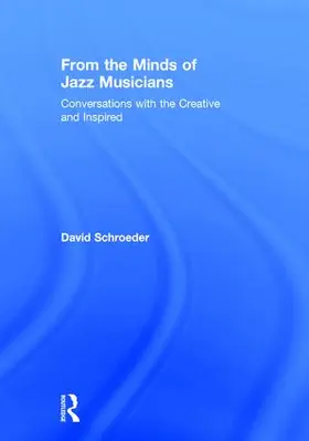 Schroeder |  From the Minds of Jazz Musicians | Buch |  Sack Fachmedien