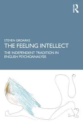Groarke |  The Feeling Intellect | Buch |  Sack Fachmedien