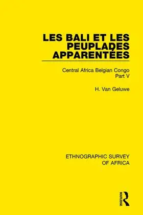Van Geluwe |  Les Bali et les Peuplades Apparentées (Ndaka-Mbo-Beke-Lika-Budu-Nyari) | Buch |  Sack Fachmedien