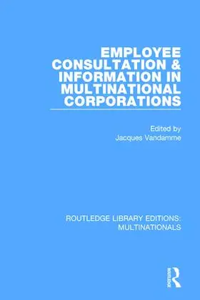 Vandamme |  Employee Consultation and Information in Multinational Corporations | Buch |  Sack Fachmedien