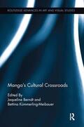 Berndt / Kümmerling-Meibauer |  Manga's Cultural Crossroads | Buch |  Sack Fachmedien