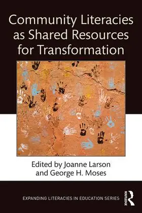 Larson / Moses |  Community Literacies as Shared Resources for Transformation | Buch |  Sack Fachmedien