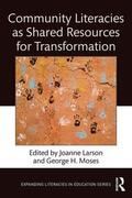 Larson / Moses |  Community Literacies as Shared Resources for Transformation | Buch |  Sack Fachmedien