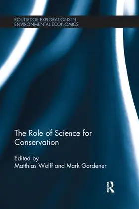 Wolff / Gardener | The Role of Science for Conservation | Buch | 978-1-138-24386-6 | sack.de