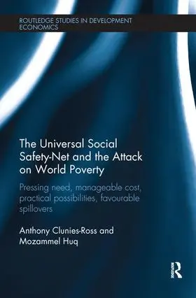 Clunies-Ross / Huq | The Universal Social Safety-Net and the Attack on World Poverty | Buch | 978-1-138-24399-6 | sack.de