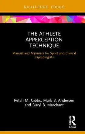 Gibbs / Andersen / Marchant |  The Athlete Apperception Technique | Buch |  Sack Fachmedien