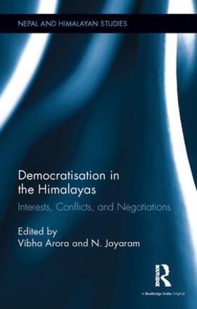 Arora / Jayaram | Democratisation in the Himalayas | Buch | 978-1-138-24428-3 | sack.de