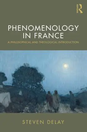 DeLay |  Phenomenology in France | Buch |  Sack Fachmedien