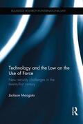 Maogoto |  Technology and the Law on the Use of Force | Buch |  Sack Fachmedien