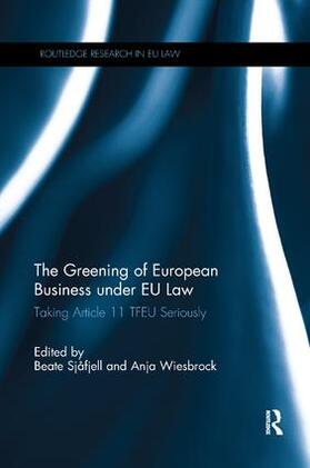 Sjåfjell / Wiesbrock | The Greening of European Business Under EU Law | Buch | 978-1-138-24523-5 | sack.de