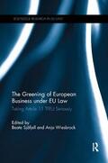 Sjåfjell / Wiesbrock |  The Greening of European Business under EU Law | Buch |  Sack Fachmedien