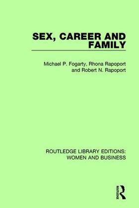 Fogarty / Rapoport | Sex, Career and Family | Buch | 978-1-138-24538-9 | sack.de