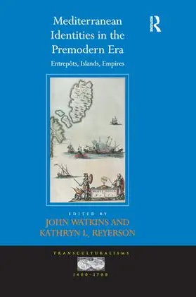 Watkins / Reyerson |  Mediterranean Identities in the Premodern Era | Buch |  Sack Fachmedien
