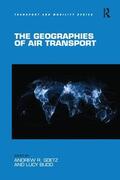 Goetz / Budd |  The Geographies of Air Transport | Buch |  Sack Fachmedien
