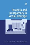 Bentkowska-Kafel / Denard |  Paradata and Transparency in Virtual Heritage | Buch |  Sack Fachmedien
