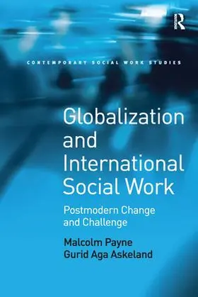 Payne / Askeland | Globalization and International Social Work | Buch | 978-1-138-24574-7 | www.sack.de