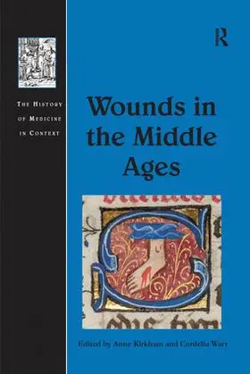 Kirkham / Warr |  Wounds in the Middle Ages | Buch |  Sack Fachmedien