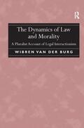 Burg |  The Dynamics of Law and Morality | Buch |  Sack Fachmedien