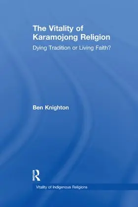 Knighton |  The Vitality of Karamojong Religion | Buch |  Sack Fachmedien