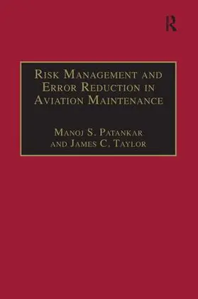 Patankar / Taylor |  Risk Management and Error Reduction in Aviation Maintenance | Buch |  Sack Fachmedien