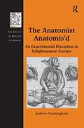 Cunningham |  The Anatomist Anatomis'd | Buch |  Sack Fachmedien