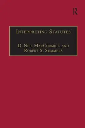 MacCormick / Summers |  Interpreting Statutes | Buch |  Sack Fachmedien