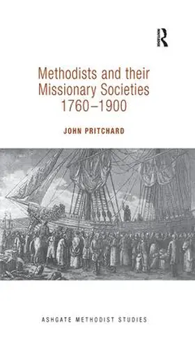 Pritchard | Methodists and their Missionary Societies 1760-1900 | Buch | 978-1-138-24750-5 | sack.de