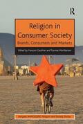 Gauthier / Martikainen |  Religion in Consumer Society | Buch |  Sack Fachmedien