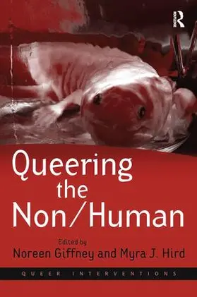 Hird / Giffney | Queering the Non/Human | Buch | 978-1-138-24778-9 | sack.de