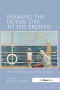 Cusack |  Framing the Ocean, 1700 to the Present | Buch |  Sack Fachmedien