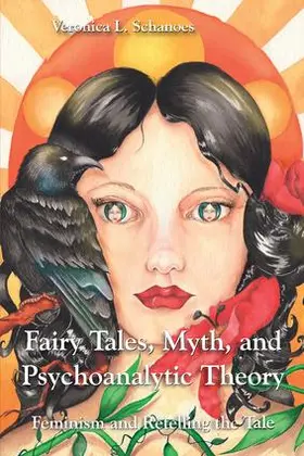 Schanoes | Fairy Tales, Myth, and Psychoanalytic Theory | Buch | 978-1-138-24807-6 | www.sack.de