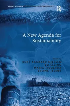 Elling / Jelsøe / Nielsen |  A New Agenda for Sustainability | Buch |  Sack Fachmedien