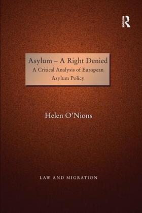 O'Nions | Asylum--A Right Denied | Buch | 978-1-138-24810-6 | sack.de