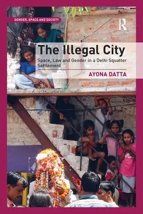 Datta |  The Illegal City | Buch |  Sack Fachmedien
