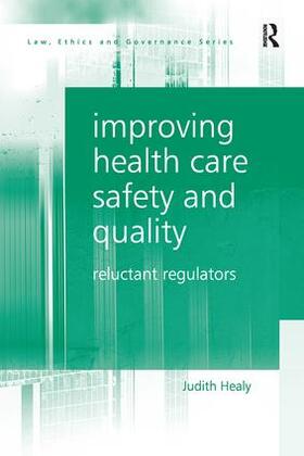 Healy | Improving Health Care Safety and Quality | Buch | 978-1-138-24866-3 | sack.de
